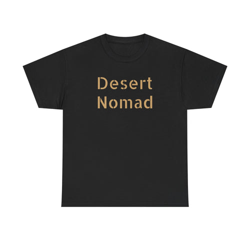 Desert Nomad  Heavy Cotton Tee